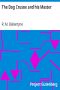 [Gutenberg 21728] • The Dog Crusoe and his Master